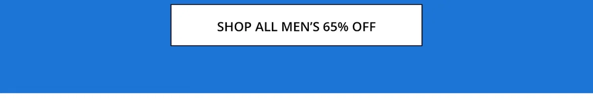 SHOP ALL MEN'S 65% OFF