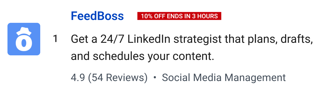 FeedBoss (10% off ends in 3 hours): Get a 24/7 LinkedIn strategist that plans, drafts, and schedules your content.