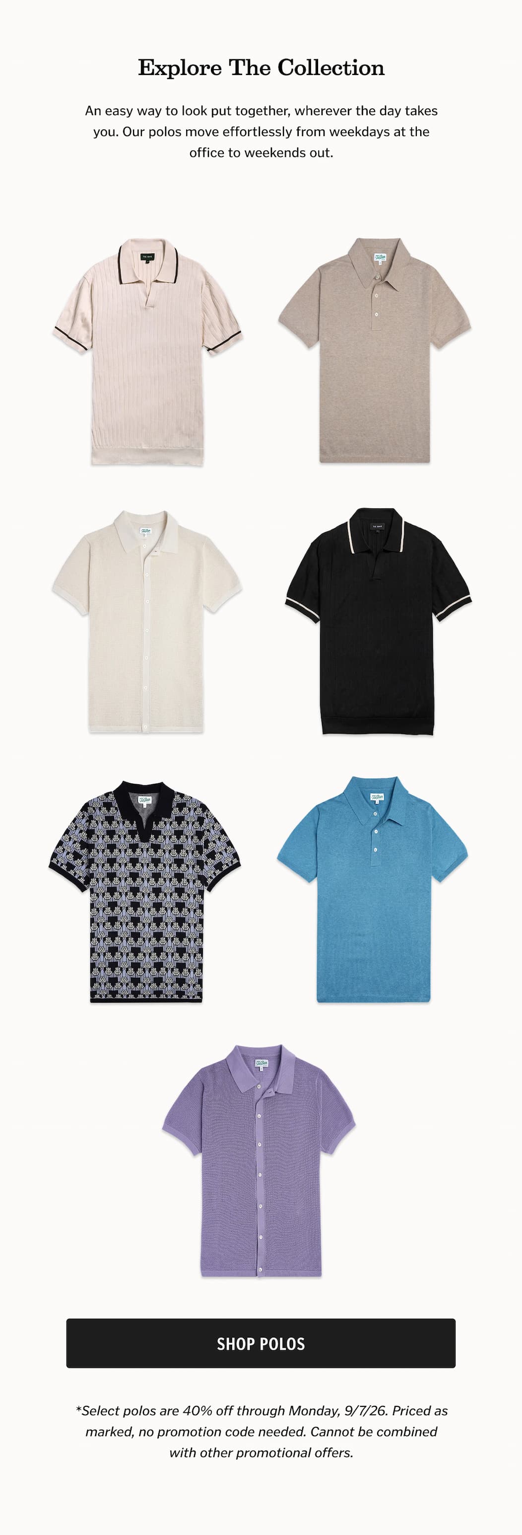 An easy way to look put together, wherever the day takes you. Our polos move effortlessly from weekdays at the office to weekends out.