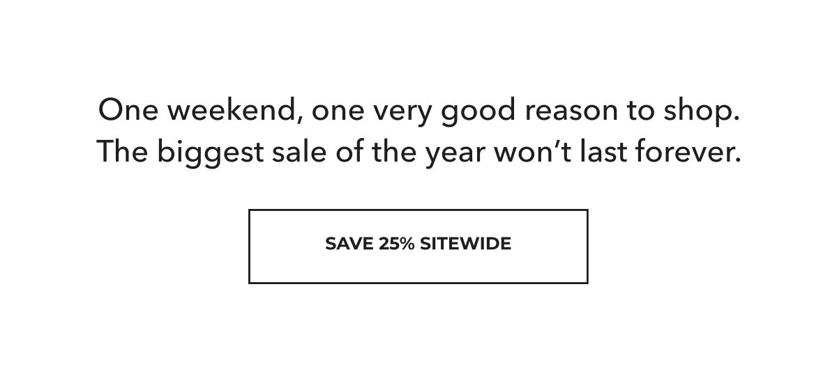 Save 25% Sitewide