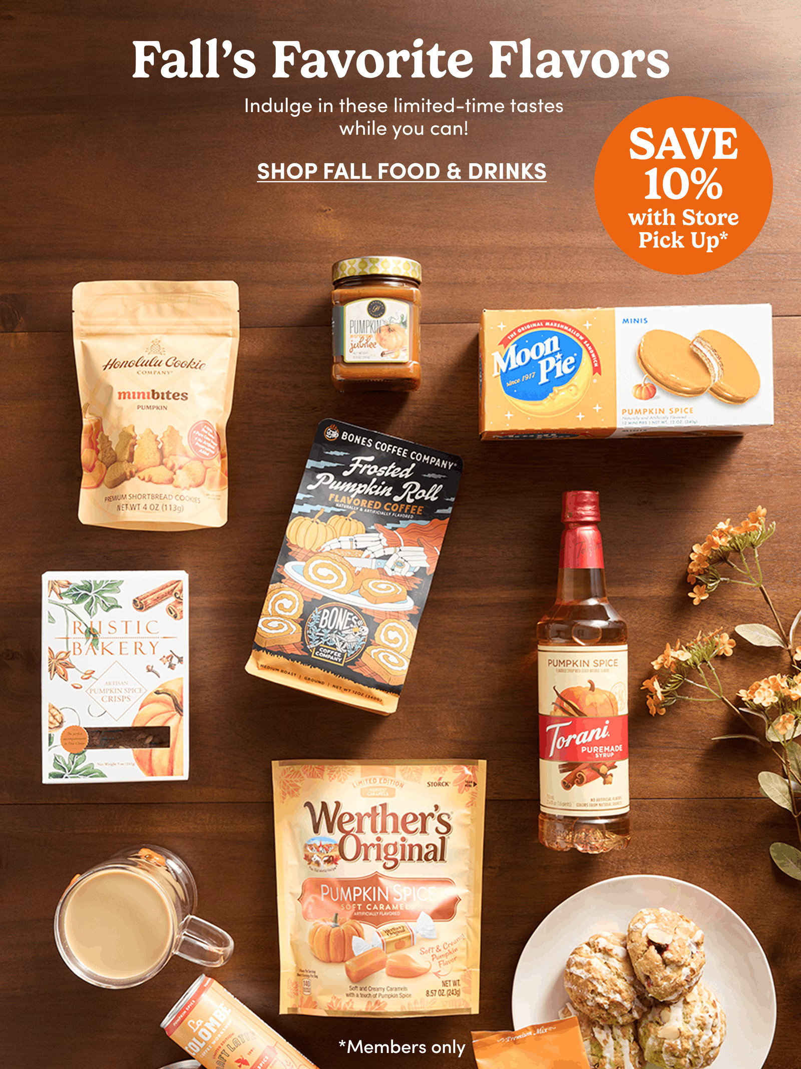 Fall’s Favorite Flavors | Indulge in these limited-time tastes while you can! | SHOP FALL FOOD & DRINKS | SAVE 10% with Store Pick Up*