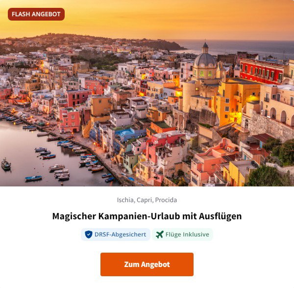 Magischer Kampanien-Urlaub mit Ausflügen