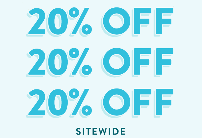Shop 20% Off Sitewide!