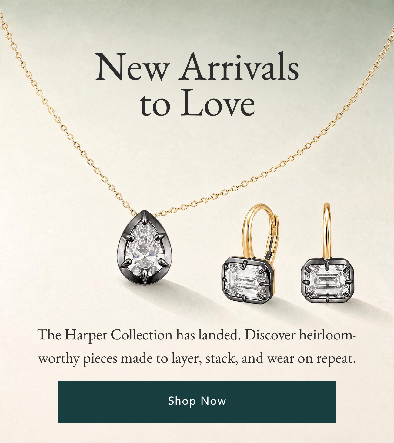 New Arrivals to Love — the Harper lab diamond collection, our newest fine jewelry