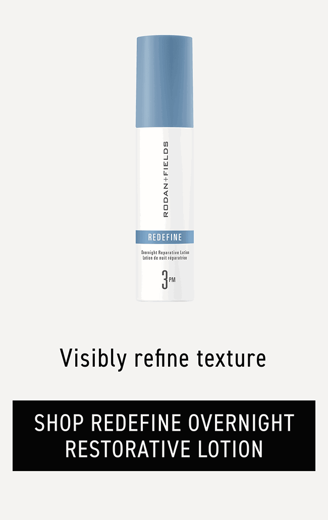 Shop Redefine Overnight Restorative Lotion - Visibly Refine Texture.