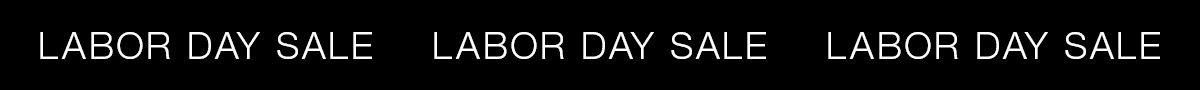 LABOR DAY SALE
