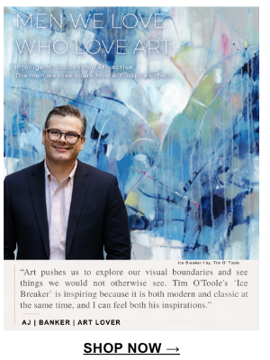 "Art pushes us to explore our visual boundaries and see things we would not otherwise see. Tim O'Toole's 'Ice Breaker' is inspiring because it is both modern and classic at the same time, and I can feel both his inspirations." AJ | Banker| Art Lover