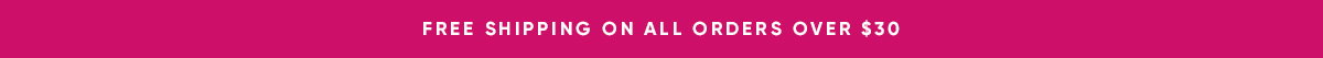 free shipping on all orders over $30