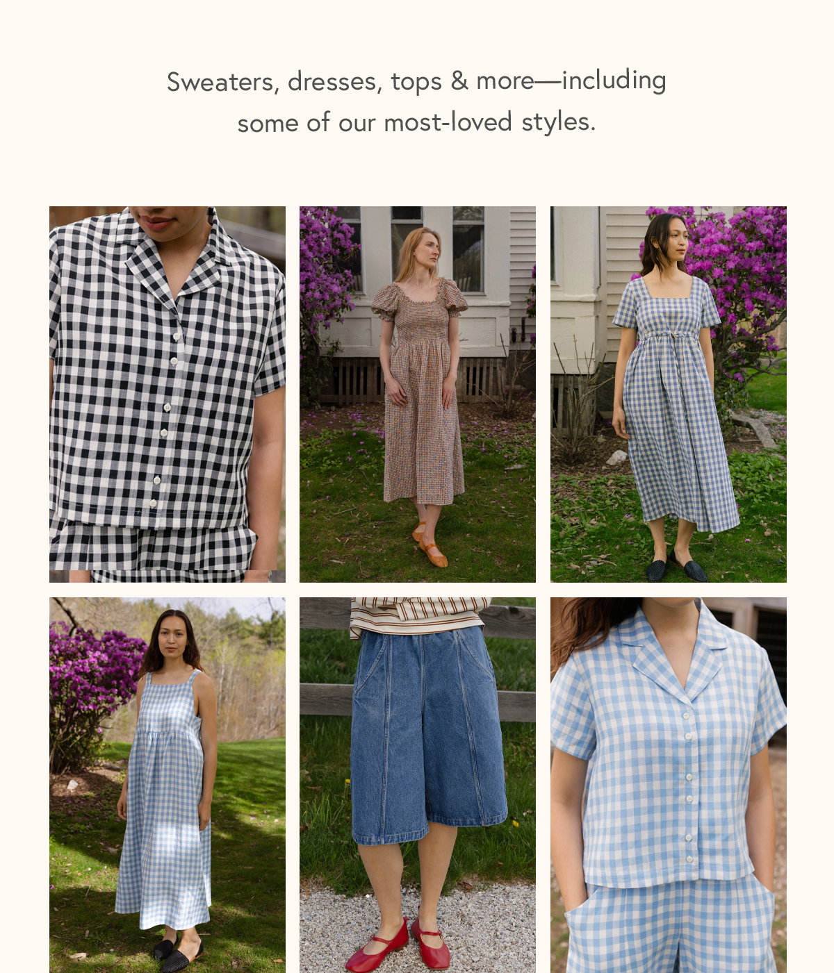 Sweaters, dresses, tops & more—including some of our most-loved styles.