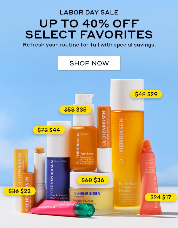 LABOR DAY SALE: UP TO 40% OFF SELECT FAVORITES