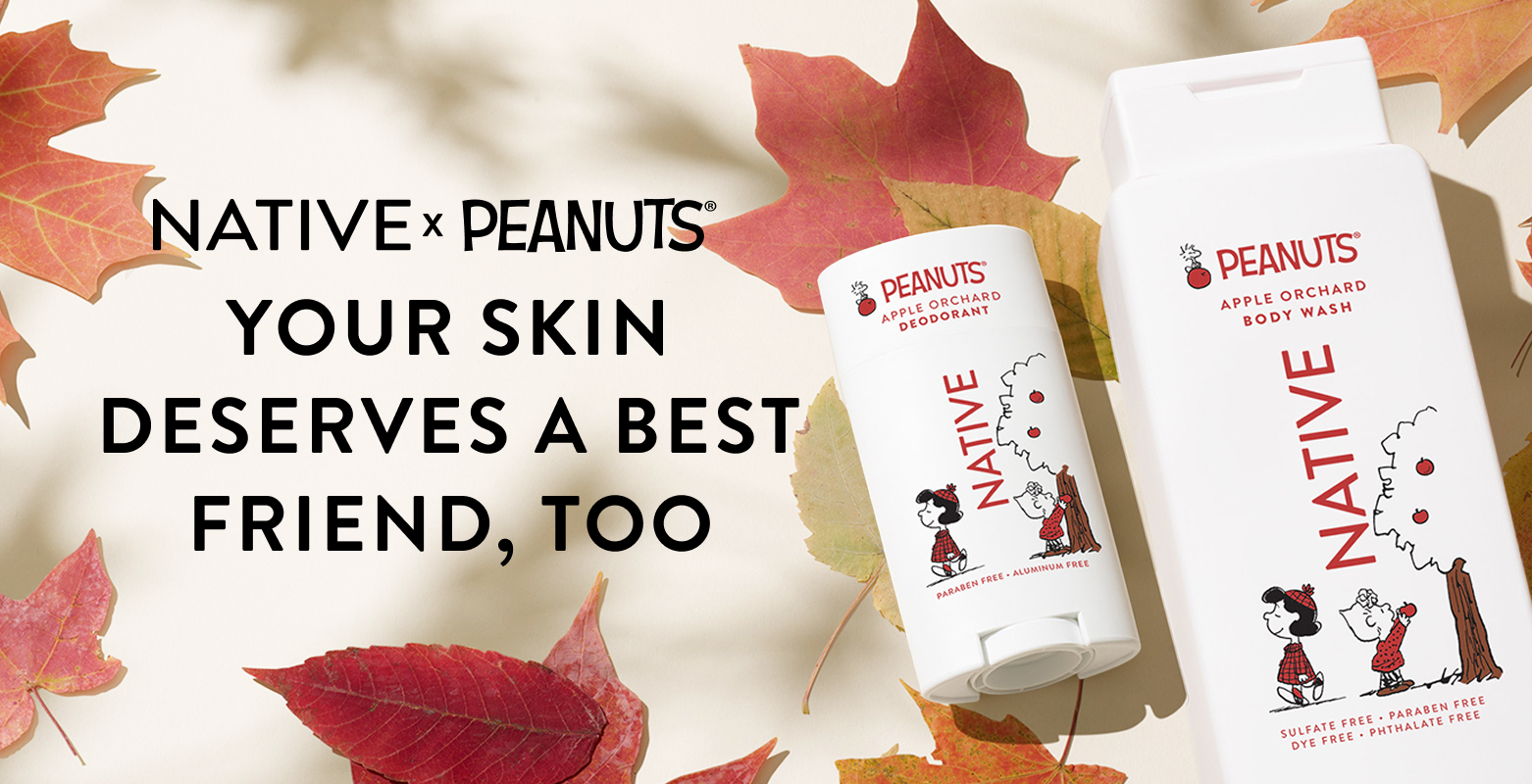 Native X Peanuts your skin deserves a best friend, too.