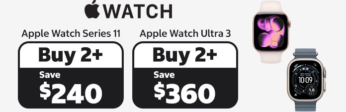 Apple Watch Buy 2 Series 11 Save $240 