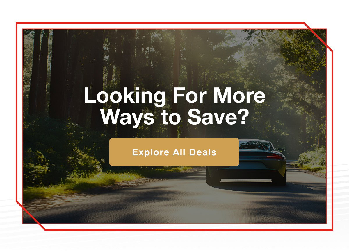 Looking For More Ways to Save? [Explore All Deals]