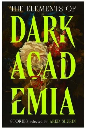Book: The Elements of Dark Academia
