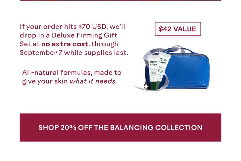 Get a Deluxe Firming Gift Set at no extra cost