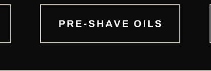 Button, “Pre-Shave Oils.”