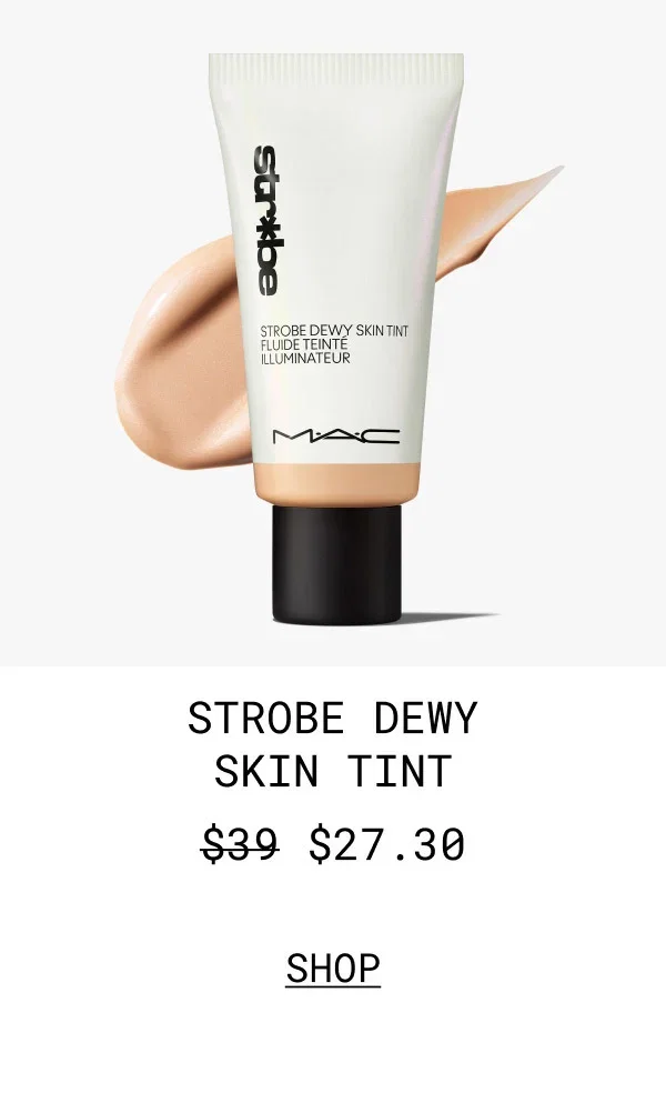 M·A·C | STROBE DEWY SKIN TINT | $27.30