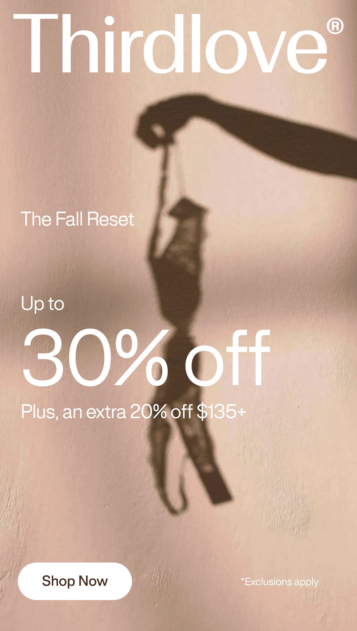 The Fall Reset Up to 30% off Plus, an extra 20% off $135+