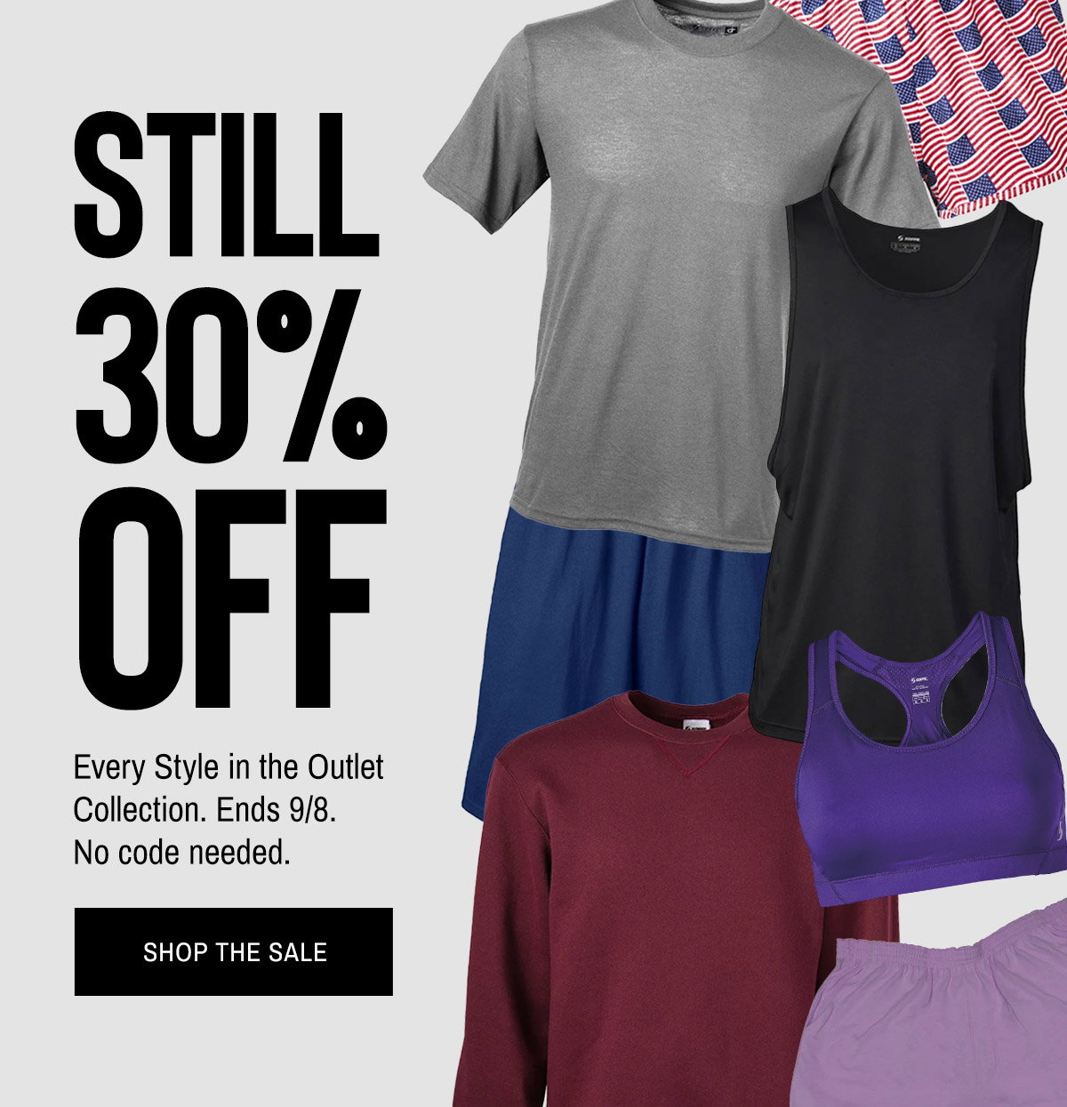 Still 30% Off! Every Style in the Outlet Collection. Ends 9/8. No code needed.