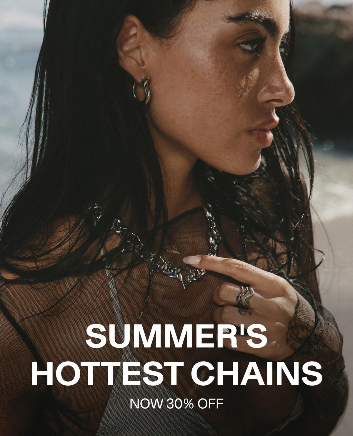 Summer's Hottest Chains — Now 30% Off