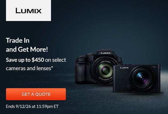 Lumix Trade In and Get More! | Get A Quote
