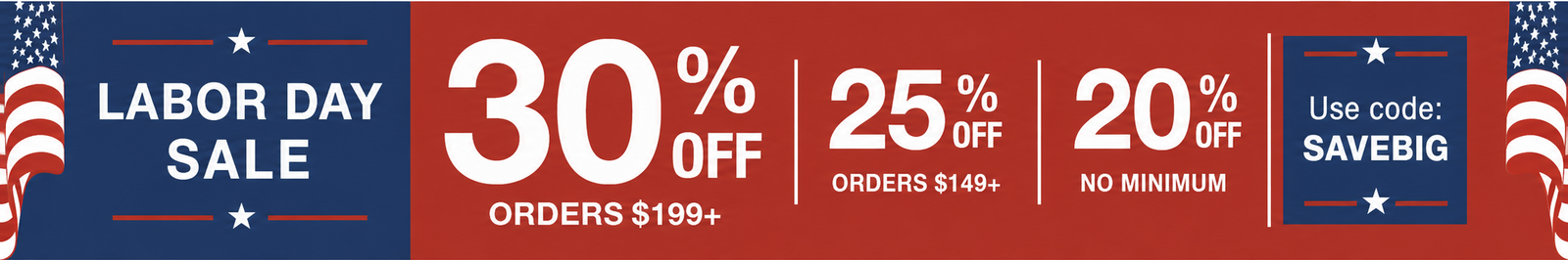 Labor Day Sale! Get up to 30% off