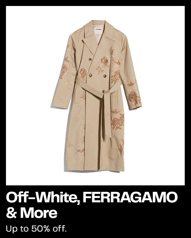 Off-White, FERRAGAMO & More | Up to 50% off.