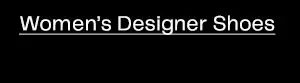 Women’s Designer Shoes