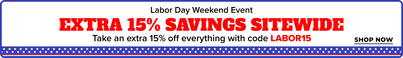 LABOR DAY SAVINGS!