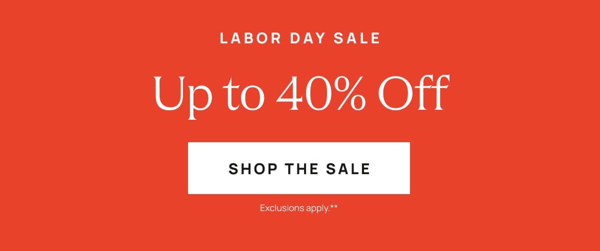 Up to 40% Off | Shop The Sale 