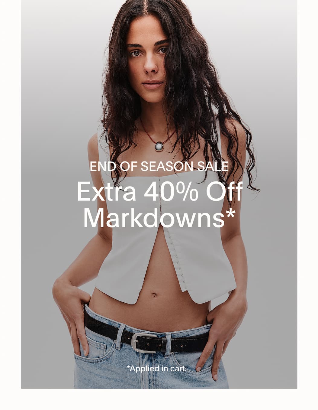SHOP THE END OF SEASON SALE, EXTRA 40% OFF