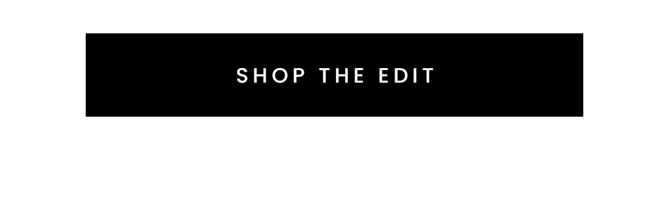 < Shop The Edit > 