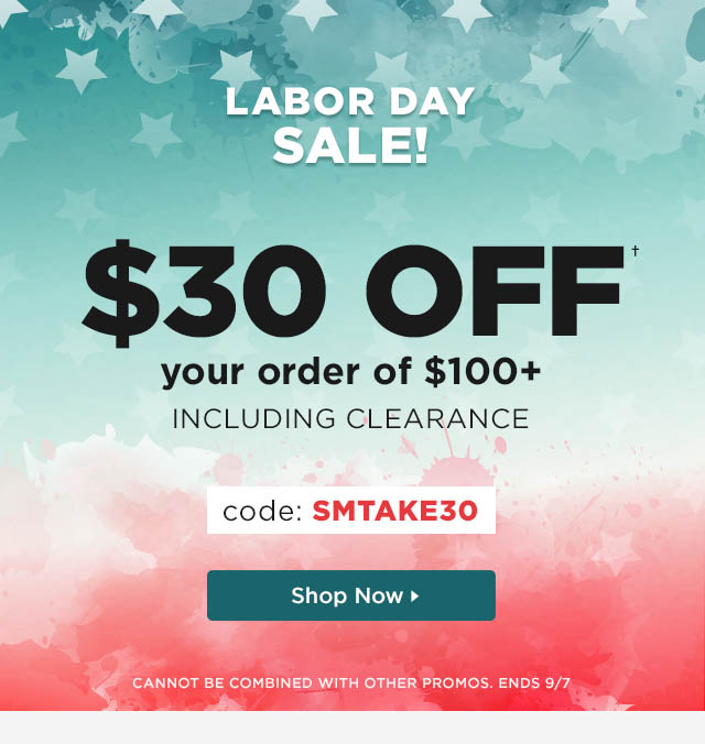 Shop Labor Day Sale: $30 off $100