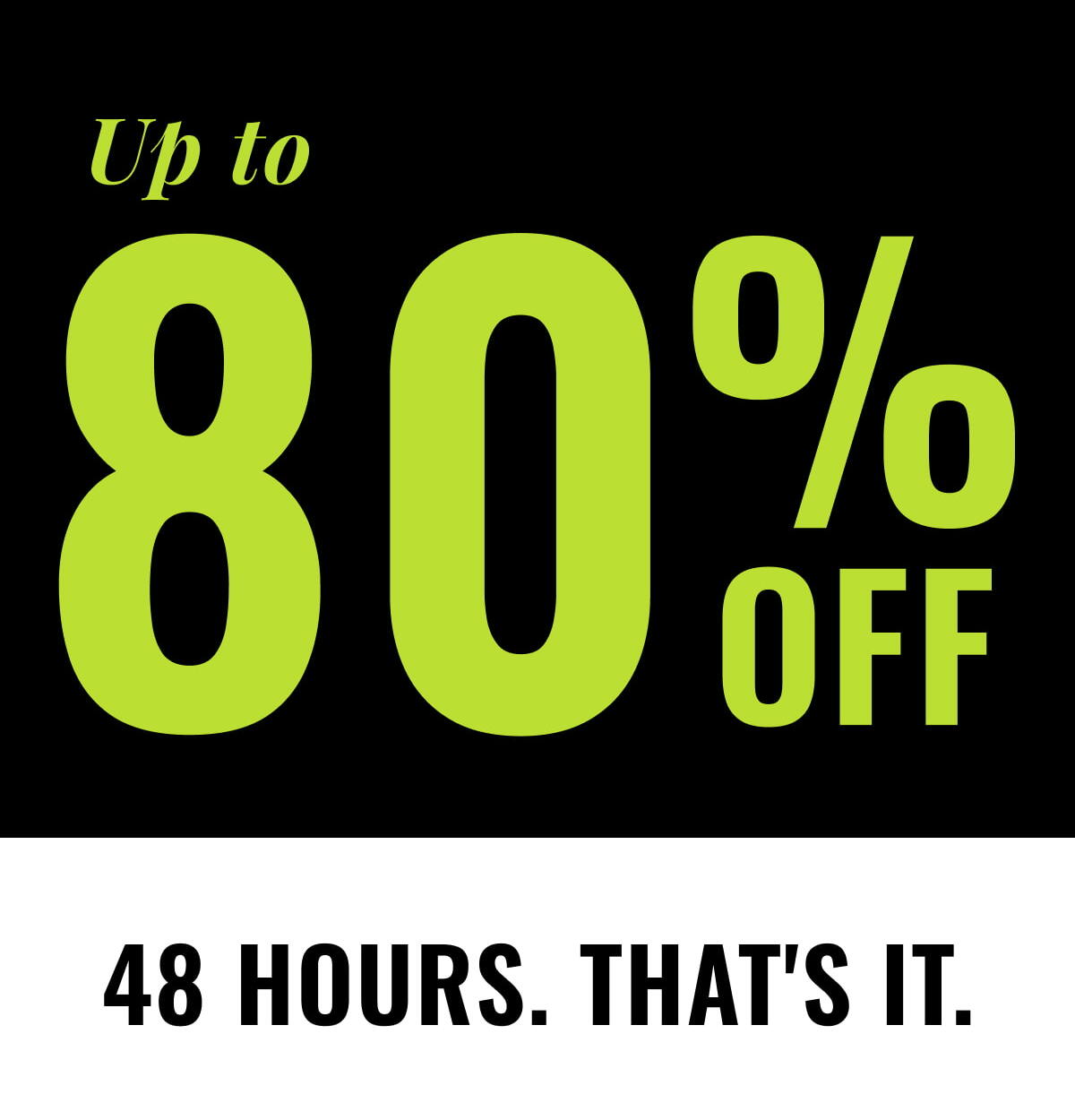 Up to 80% Off