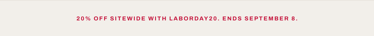 Header text, “20% off sitewide with LABORDAY20. Ends September 8.”