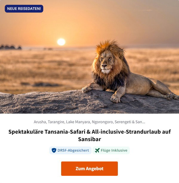 Spektakuläre Tansania-Safari & All-inclusive-Strandurlaub auf Sansibar