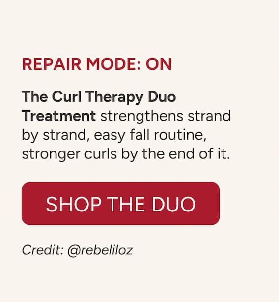 Repair mode: on  The Curl Therapy Duo Treatment strengthens strand by strand, easy fall routine, stronger curls by the end of it. - @rebeliloz
