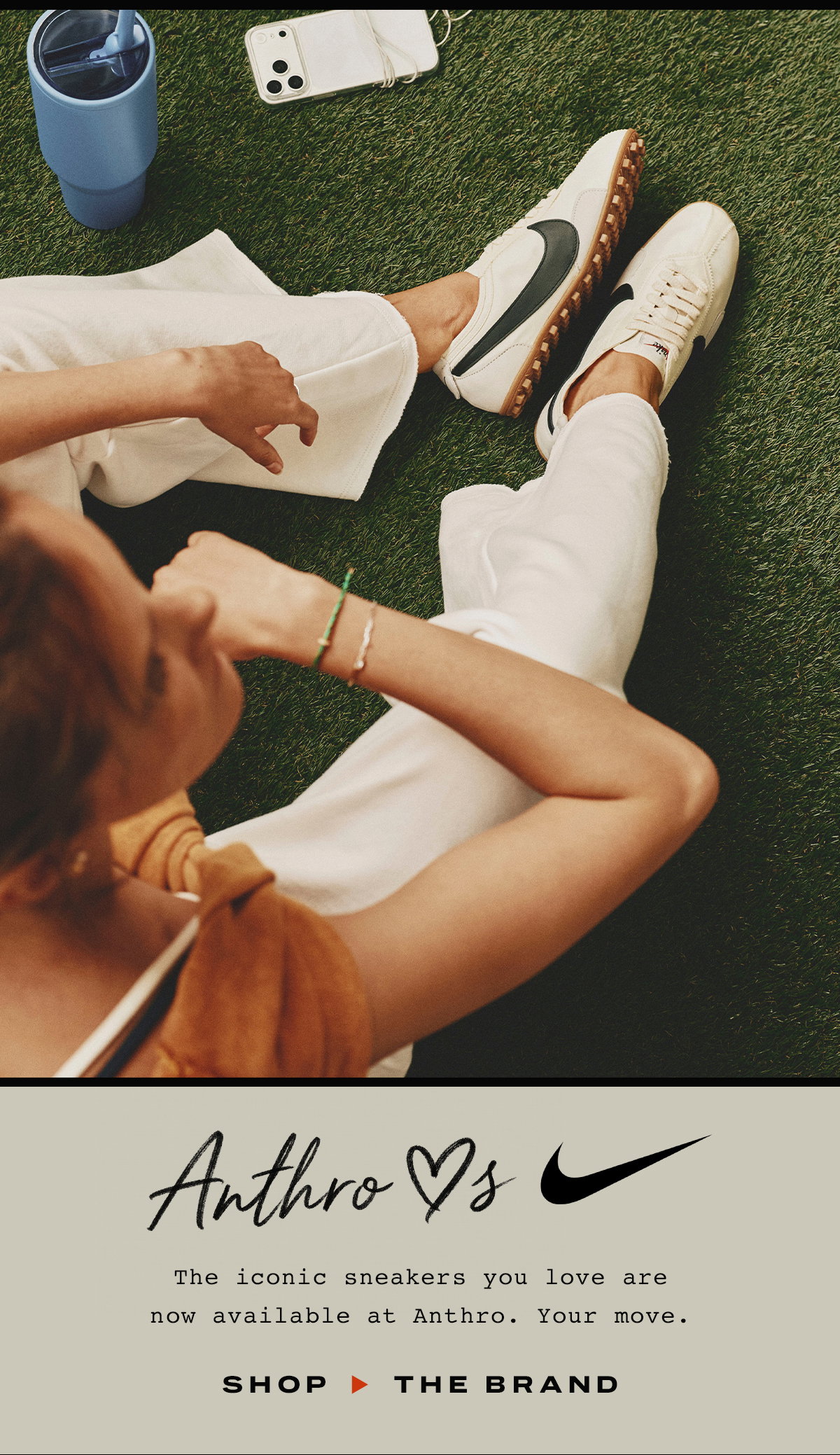 Anthro loves Nike, the iconic sneakers you love are now available at Anthro. your move. shop the brand