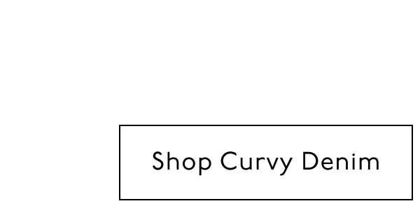 Shop Curvy Denim