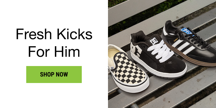 FRESH KICKS FOR HIM