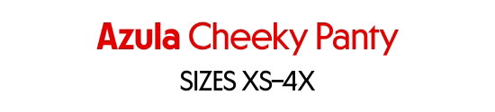 Azula Cheeky Panty - SIZES XS–4X
