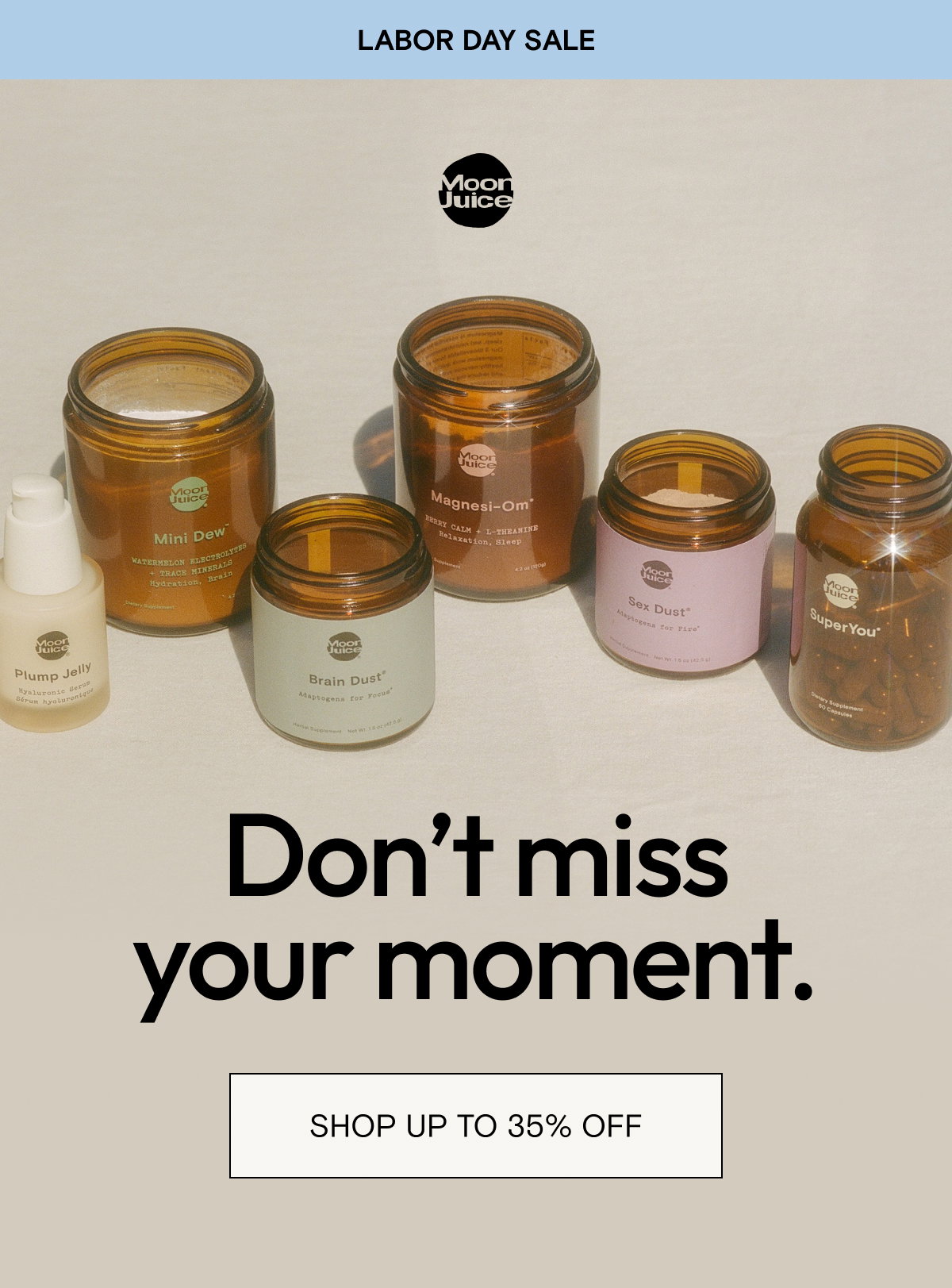 Don’t miss your moment. Shop up to 35% off.