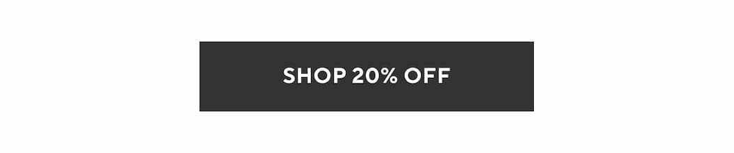 Shop 20% Off