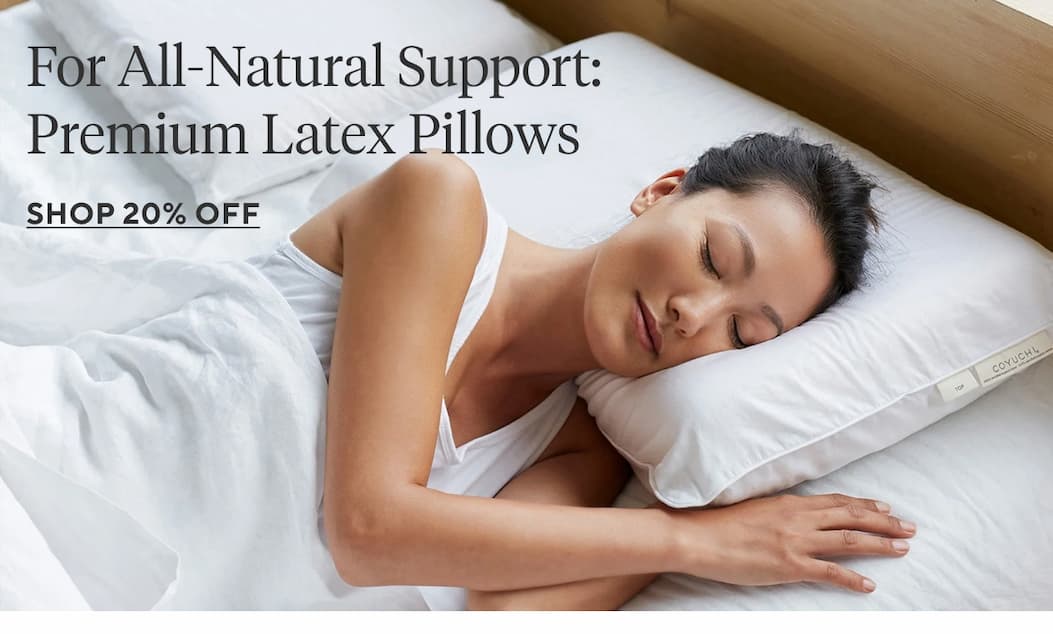 For All-Natural Support: Premium Latex Pillows Shop 20% Off >