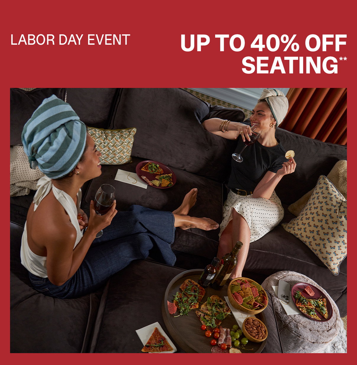 LABOR DAY EVENT - UP TO 40% OFF SEATING**