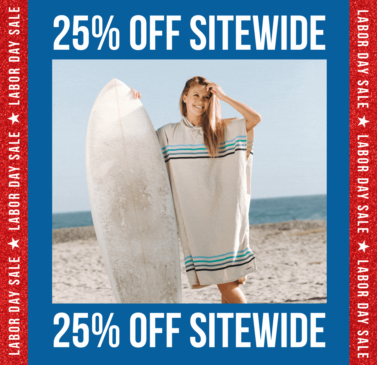 LABOR DAY SALE 25% OFF SITEWIDE