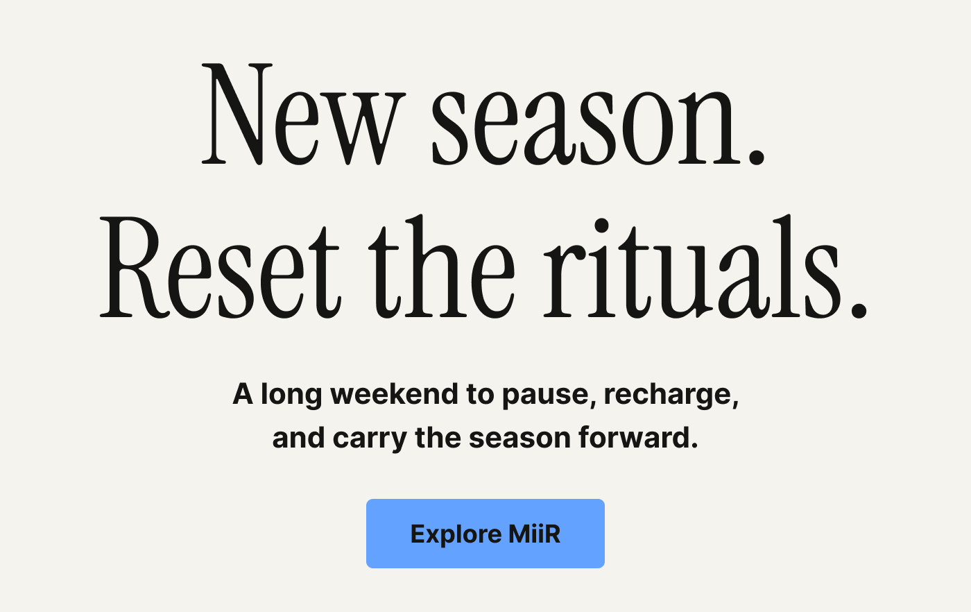 New season. Reset the rituals.