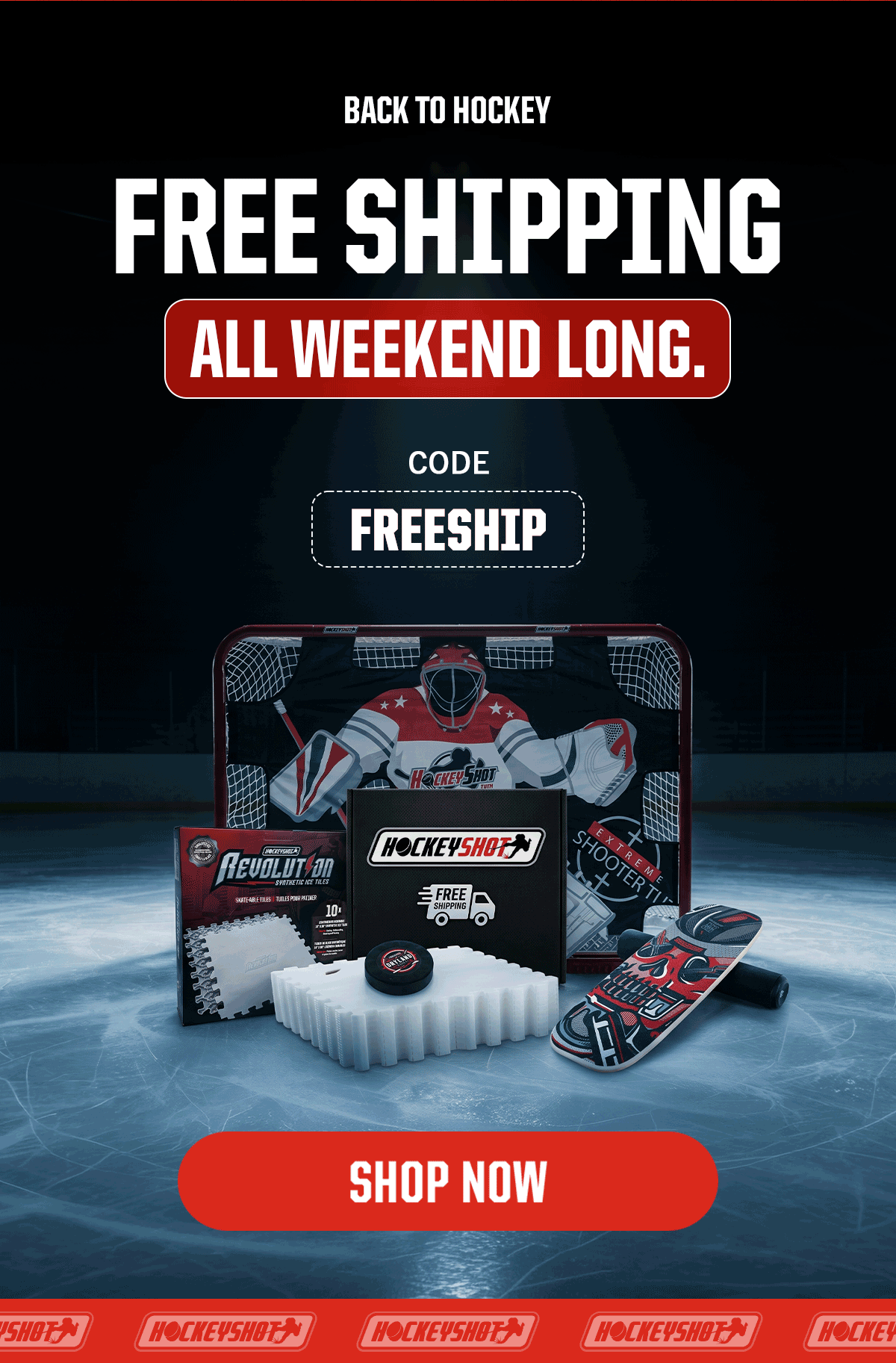 Pre-Header: Back to Hockey. Headline: Free Shipping All Weekend Long. Subheader: Code FREESHIP. CTA: Shop Now