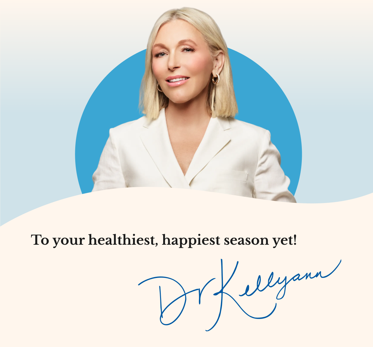 To your healthiest, happiest season yet!