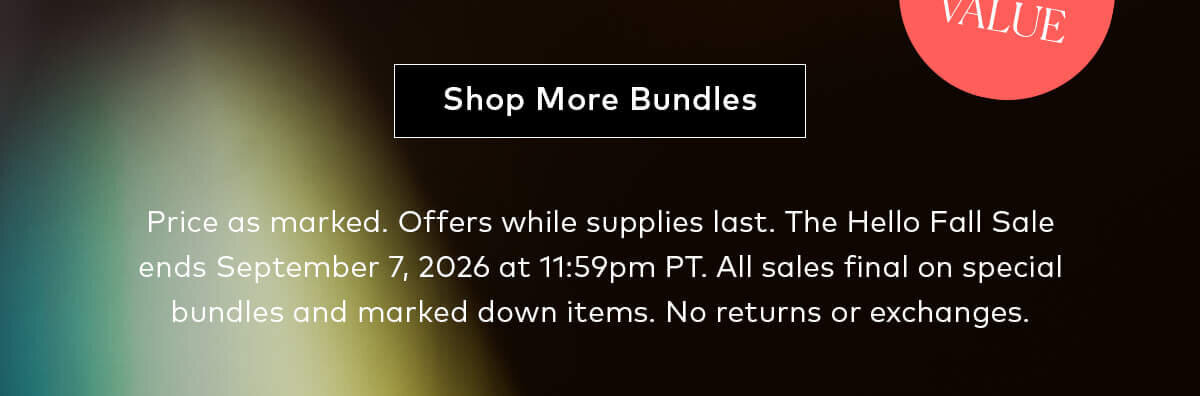 Shop exclusive bundles curated to give you more of what you want for less—this weekend only.